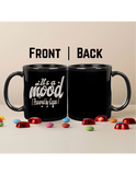 It's a Mood (Powered by Coffee) – Premium Ceramic Coffee Mug