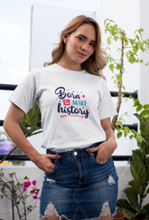 Born to Make History – Women’s Round Neck T-Shirt
