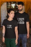 I Have Everything I Need" & "I’m Everything" Couple T-Shirts