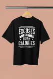 Excuses don't burn calories | Unisex Oversized Classic T-Shirt