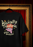 Positivity transforms your outlook | Unisex Oversized Classic T-Shirt