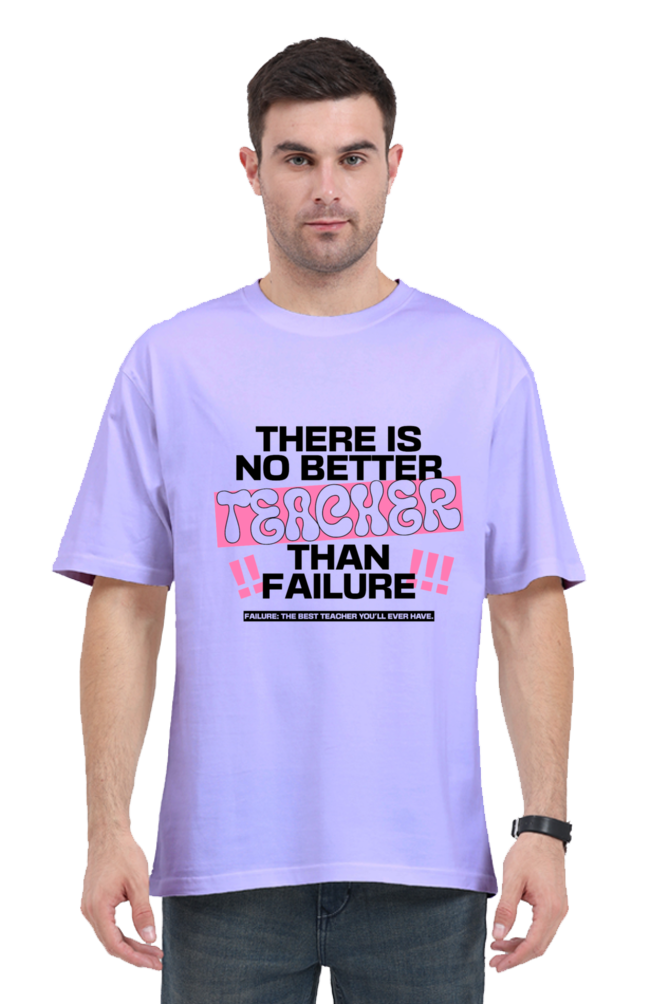 Failure is teacher | Unisex Oversized Classic T-Shirt