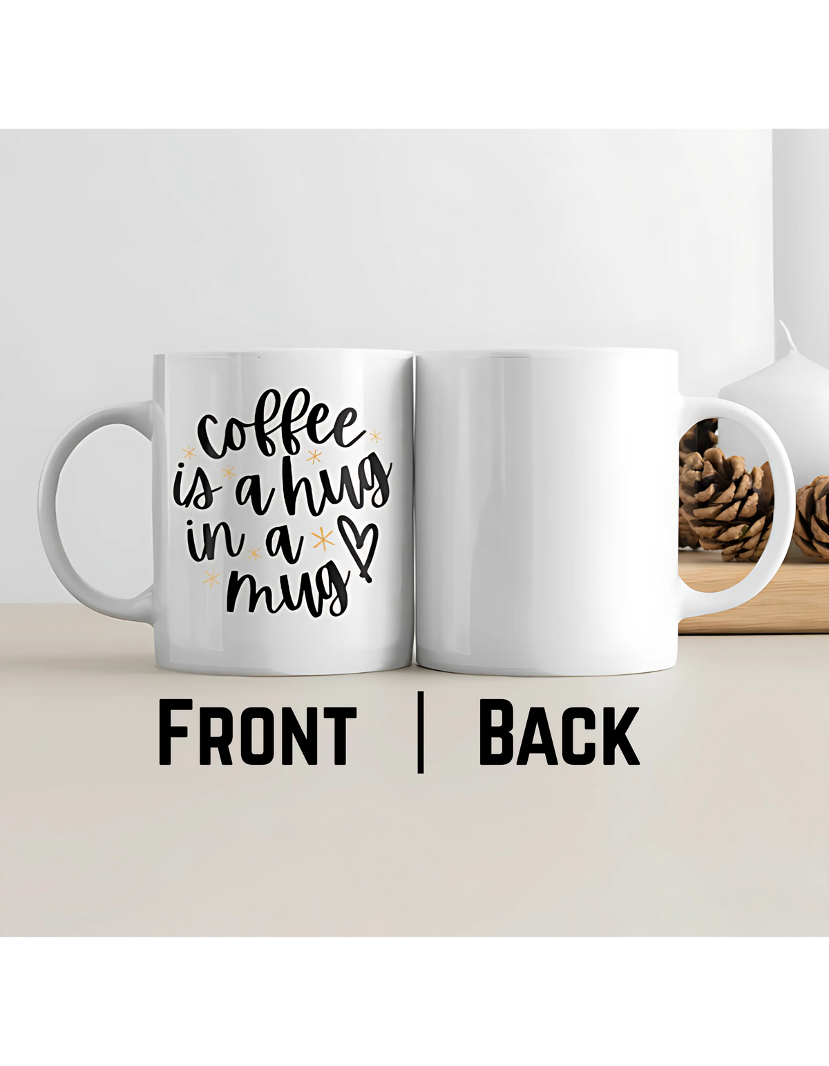 Coffee Is a Hug in a Mug – Premium Ceramic Coffee Mug