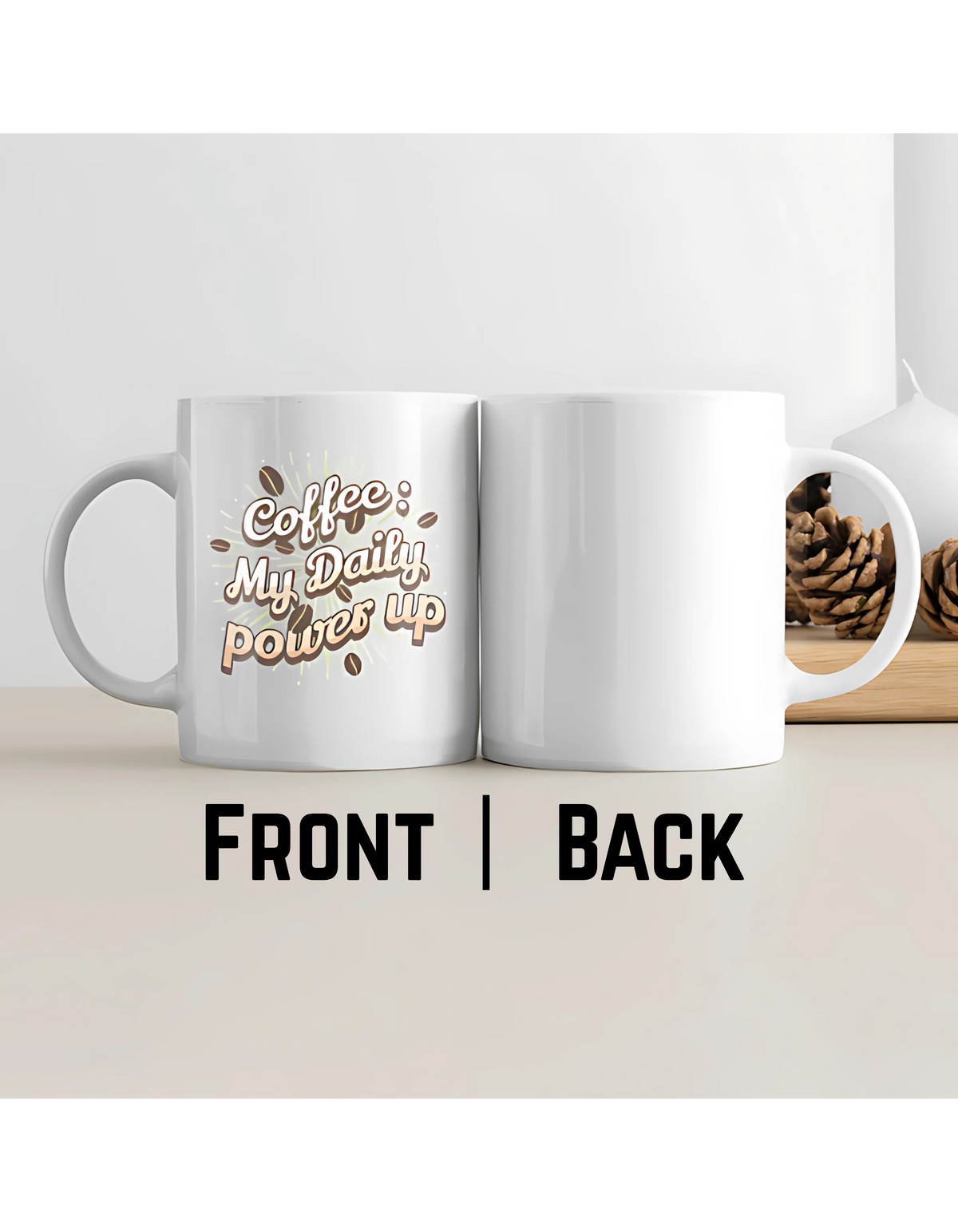 Coffee: My Daily Power Up – Premium Ceramic Coffee Mug