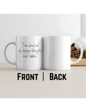 I Am Fueled by Happy Thoughts & Coffee – Premium Ceramic Coffee Mug