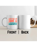 Keep It Legendary – Premium Ceramic Coffee Mug