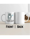 My Budget-Friendly Emotional Support – Premium Ceramic Coffee Mug