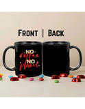 No Coffee, No Plans – Premium Ceramic Coffee Mug