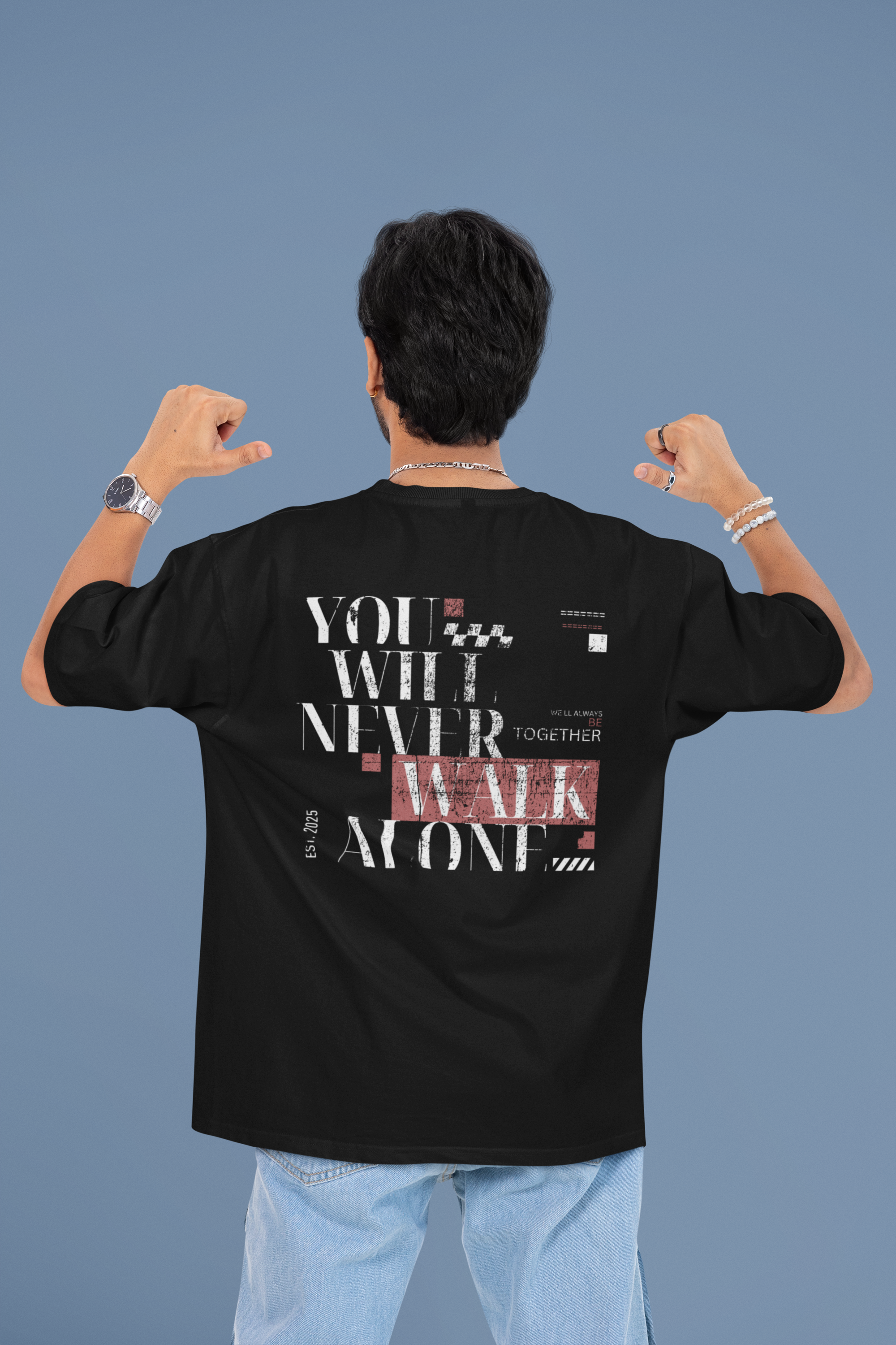 You will never walk alone | Unisex Oversized Classic T-Shirt